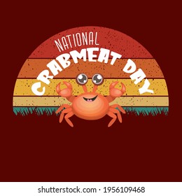 National crab meat day concept vector illustration with red crab isolated on vintage background. Crabmeat day banner or funky poster design template