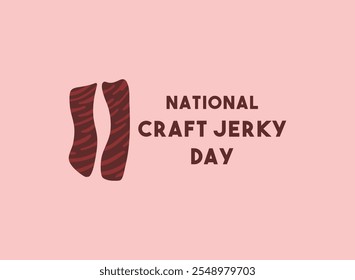 National Craft Jerky Day. Flat design vector. Eps 10.