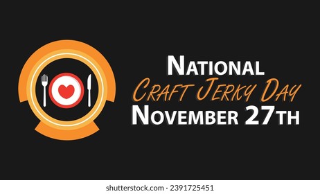 National Craft Jerky Day vector banner design. Happy National Craft Jerky Day modern minimal graphic poster illustration.