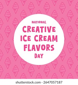 National Creative Ice Cream Flavors Day. July. Eps 10.