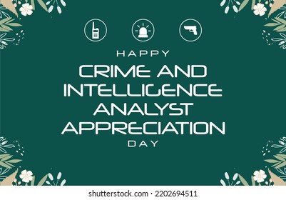 National Crime And Intelligence Analyst Appreciation Day. Holiday Concept. Template For Background, Banner, Card, Poster, T-shirt With Text Inscription