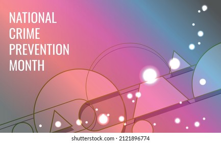 National Crime Prevention Month. Design suitable for greeting card poster and banner