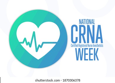 National CRNA Week. Certified Registered Nurse Anesthetists. Holiday concept. Template for background, banner, card, poster with text inscription. Vector EPS10 illustration