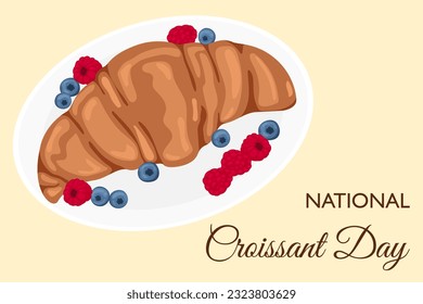 National Croissant Day Vector. Illustration of a sweet pastry. Croissant Day poster,  Food illustration. Holiday Poster  