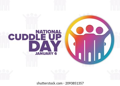 National Cuddle Up Day. January 6. Holiday concept. Template for background, banner, card, poster with text inscription. Vector EPS10 illustration