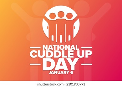 National Cuddle Up Day. January 6. Holiday concept. Template for background, banner, card, poster with text inscription. Vector EPS10 illustration