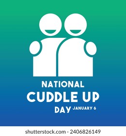 National Cuddle Up Day. January 6.  Gradient background. Eps 10.