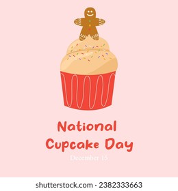 National Cupcake Day. December 15. Cupcake with cream, sprinkle and gingerbread man decoration.