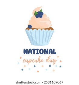 National cupcake day. December 15. Creamy blueberry cupcake with berry and mint leaf on white background. Vector template for holiday poster, banner, flyer, card.