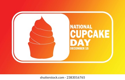 National Cupcake Day Vector illustration. December 15. Suitable for greeting card, poster and banner