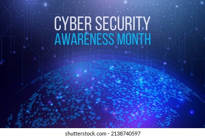 National Cyber Security Awareness Month. Cyber Security, World Protection Concept With Globe Map. Futuristic Abstract Vector Illustration.