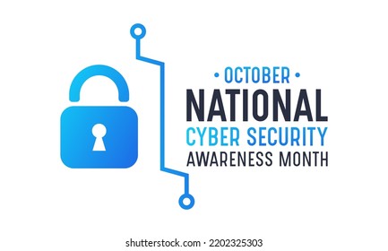 National Cyber Security Awareness Month Is Observed Every Year In October. Cyber Security Banner Vector Isolated On White Background. Concept Design For Poster, Greeting Card And Banner Website.