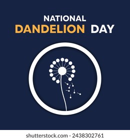 National Dandelion Day. Cirlcle and Dandelion icon. Great for cards, banners, posters, social media and more. Dark blue background.