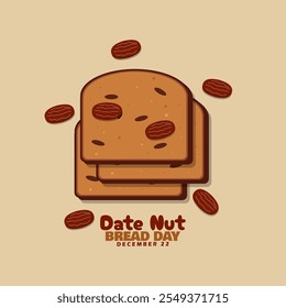 National Date Nut Bread Day is celebrated on December 22nd. Pile of bread with dates on beige background. Food event banner.