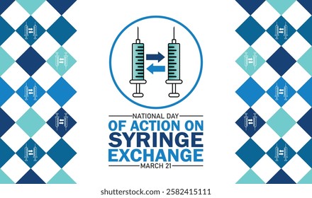 National Day of Action on Syringe Exchange. March 21. Holiday concept. Template for background, banner, card, poster with text inscription. Vector illustration