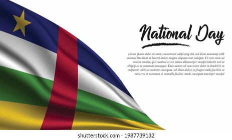 National Day Banner with Central African Republi Flag background. It will be used for Poster, Greeting Card. Vector Illustration.