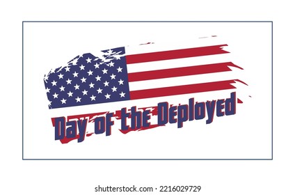 National Day of the Deployed. Holiday concept. Template for background, banner, card, poster, t-shirt with text inscription