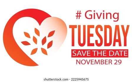 National Day of Giving encourages giving back. It takes place the Tuesday after Thanksgiving Tuesday Background with Hashtag and Save the date typography. World day of giving backdrop.