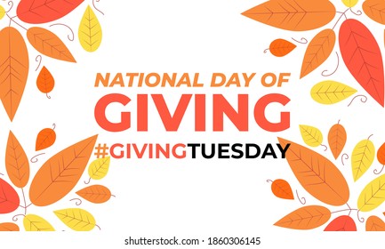 National Day Of Giving (#GIVINGTUESDAY) Encourages Giving Back. It Takes Place The Tuesday After Thanksgiving. Poster, Card, Banner Design. Vector.