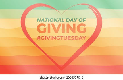National Day of Giving (#GIVINGTUESDAY) encourages giving back. It takes place the Tuesday after Thanksgiving. Poster, card, banner design. Vector.