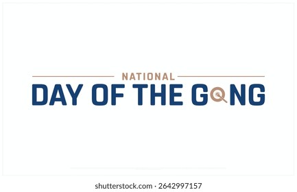 National Day of the Gong design on white background, Typographic Design of National Day of the Gong, Vector Design of National Day of the Gong, National Day of the Gong