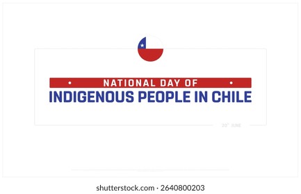 National Day of Indigenous People in Chile design on white background, Typographic Design of Indigenous People in Chile Day, Vector Design of Indigenous People in Chile Day, Indigenous People Day
