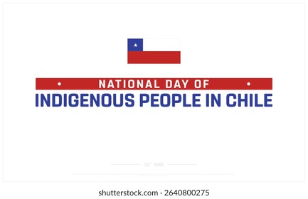 National Day of Indigenous People in Chile design on white background, Typographic Design of Indigenous People in Chile Day, Vector Design of Indigenous People in Chile Day, Indigenous People Day