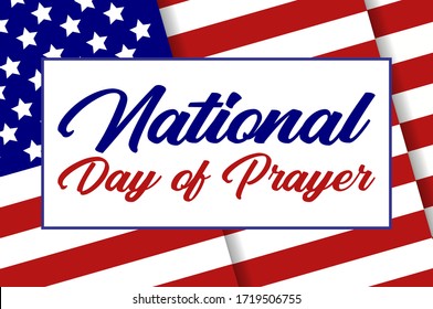 National Day of Prayer. Annual day of observance held on the first Thursday of May. Day when people are asked "to turn to God in prayer and meditation". Poster, card, banner, background design. Vector