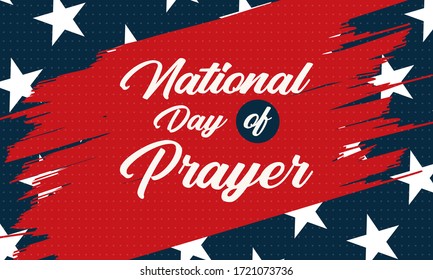 National Day of Prayer. Annual day of observance held on the first Thursday of May. Day when people are asked "to turn to God in prayer and meditation". Poster, card, banner, background design. Vector