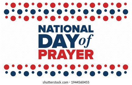 National Day of Prayer in United States. First Thursday of May. Annual day when Americans turn to God in prayer and meditation. Poster, card, banner and background. Vector illustration