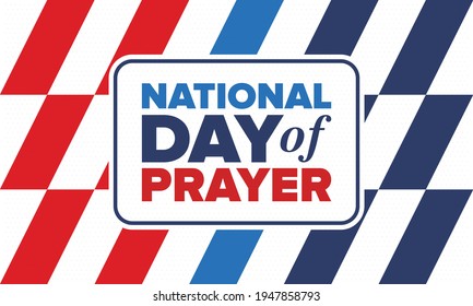 National Day of Prayer in United States. First Thursday of May. Annual day when Americans turn to God in prayer and meditation. Poster, card, banner and background. Vector illustration