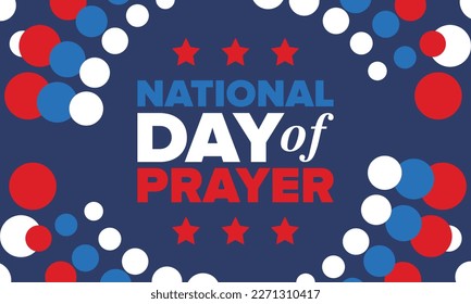 National Day of Prayer in United States. First Thursday of May. Annual day when Americans turn to God in prayer and meditation. Poster, card, banner and background. Vector illustration