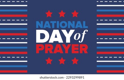 National Day of Prayer in United States. First Thursday of May. Annual day when Americans turn to God in prayer and meditation. Poster, card, banner and background. Vector illustration