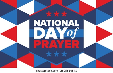 National Day of Prayer in United States. First Thursday of May. Annual day when Americans turn to God in prayer and meditation. Poster, card, banner and background. Vector illustration