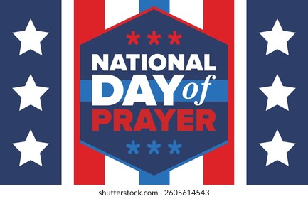 National Day of Prayer in United States. First Thursday of May. Annual day when Americans turn to God in prayer and meditation. Poster, card, banner and background. Vector illustration