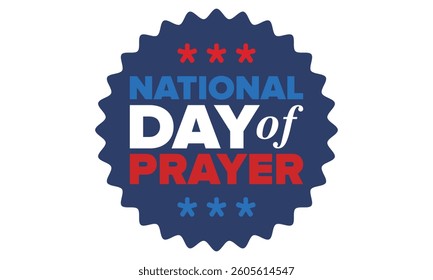 National Day of Prayer in United States. First Thursday of May. Annual day when Americans turn to God in prayer and meditation. Poster, card, banner and background. Vector illustration