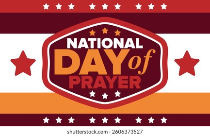 National Day of Prayer in United States. First Thursday of May. Annual day when Americans turn to God in prayer and meditation. Poster, card, banner and background. Vector illustration