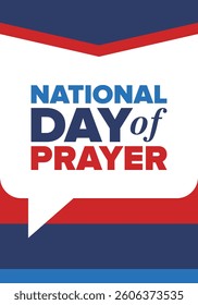 National Day of Prayer in United States. First Thursday of May. Annual day when Americans turn to God in prayer and meditation. Poster, card, banner and background. Vector illustration