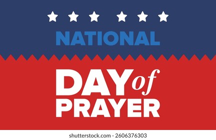 National Day of Prayer in United States. First Thursday of May. Annual day when Americans turn to God in prayer and meditation. Poster, card, banner and background. Vector illustration