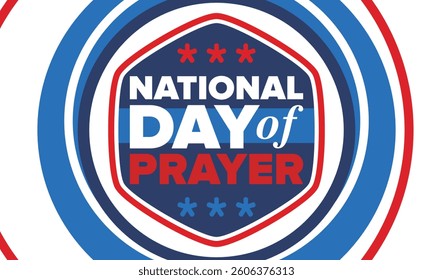 National Day of Prayer in United States. First Thursday of May. Annual day when Americans turn to God in prayer and meditation. Poster, card, banner and background. Vector illustration