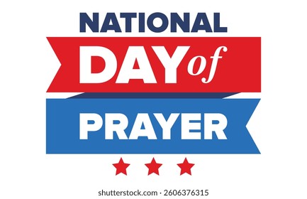 National Day of Prayer in United States. First Thursday of May. Annual day when Americans turn to God in prayer and meditation. Poster, card, banner and background. Vector illustration