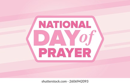 National Day of Prayer in United States. First Thursday of May. Annual day when Americans turn to God in prayer and meditation. Poster, card, banner and background. Vector illustration
