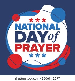 National Day of Prayer in United States. First Thursday of May. Annual day when Americans turn to God in prayer and meditation. Poster, card, banner and background. Vector illustration