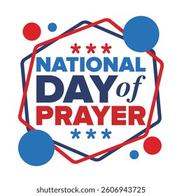 National Day of Prayer in United States. First Thursday of May. Annual day when Americans turn to God in prayer and meditation. Poster, card, banner and background. Vector illustration