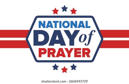 National Day of Prayer in United States. First Thursday of May. Annual day when Americans turn to God in prayer and meditation. Poster, card, banner and background. Vector illustration