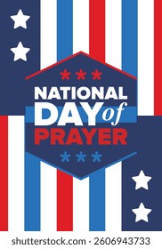 National Day of Prayer in United States. First Thursday of May. Annual day when Americans turn to God in prayer and meditation. Poster, card, banner and background. Vector illustration