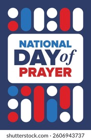 National Day of Prayer in United States. First Thursday of May. Annual day when Americans turn to God in prayer and meditation. Poster, card, banner and background. Vector illustration