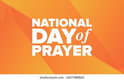 National Day of Prayer in United States. First Thursday of May. Annual day when Americans turn to God in prayer and meditation. Poster, card, banner and background. Vector illustration