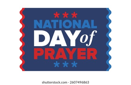 National Day of Prayer in United States. First Thursday of May. Annual day when Americans turn to God in prayer and meditation. Poster, card, banner and background. Vector illustration