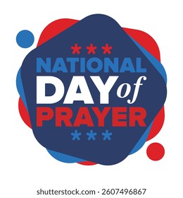 National Day of Prayer in United States. First Thursday of May. Annual day when Americans turn to God in prayer and meditation. Poster, card, banner and background. Vector illustration